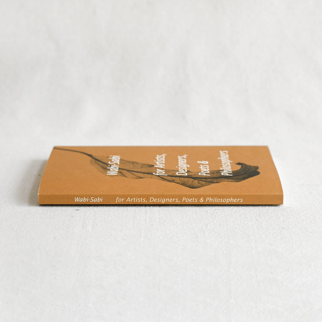 Wabi-Sabi: for Artists, Designers, Poets & Philosophers