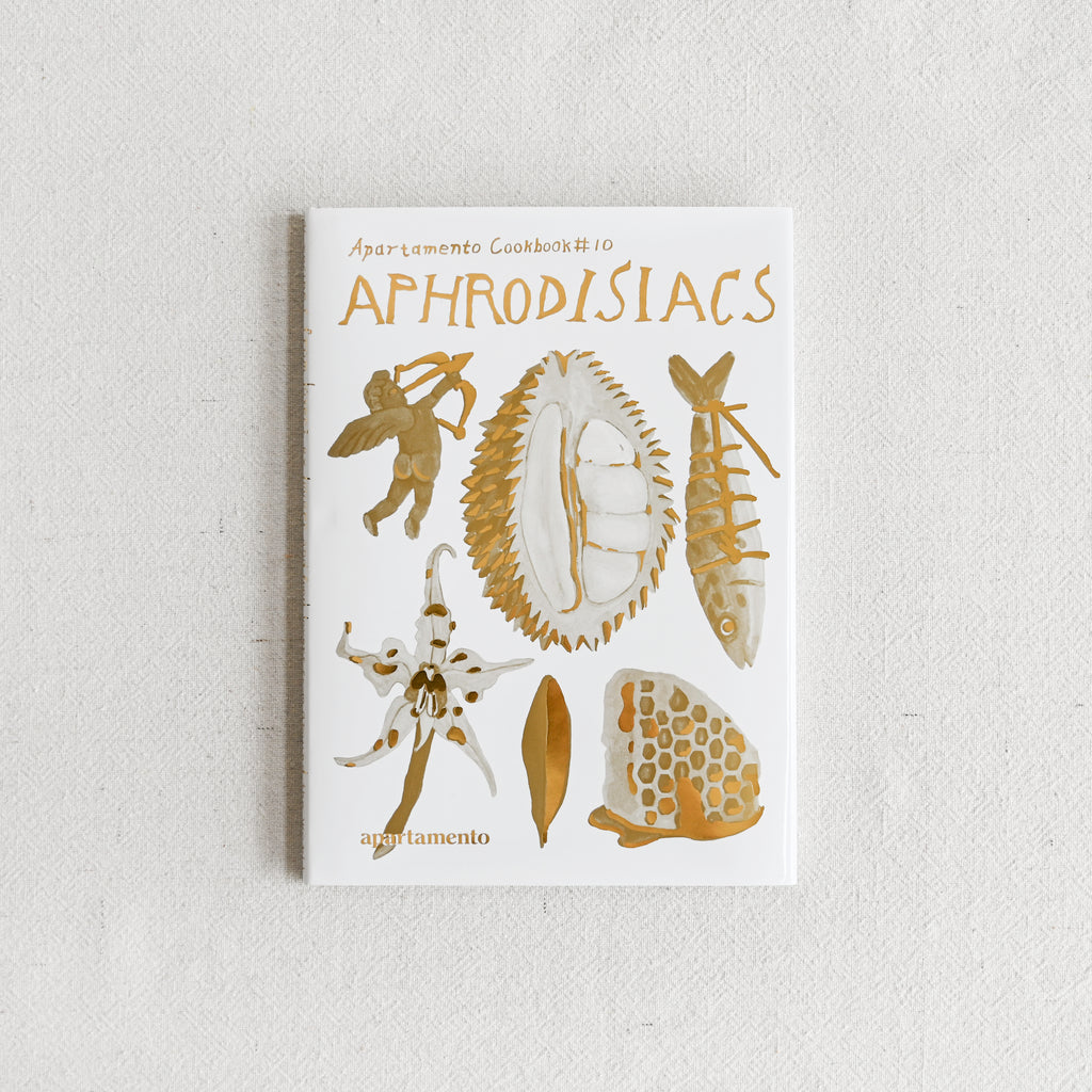 Apartamento Cookbook #10: Aphrodisiacs