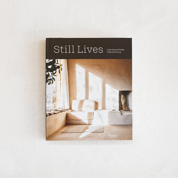 Still Lives: In the Homes of Artists, Great and Unsung