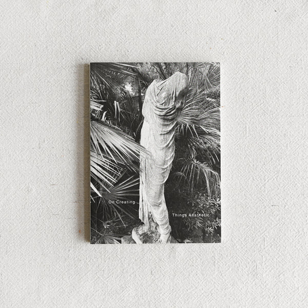 On Creating Things Aesthetic