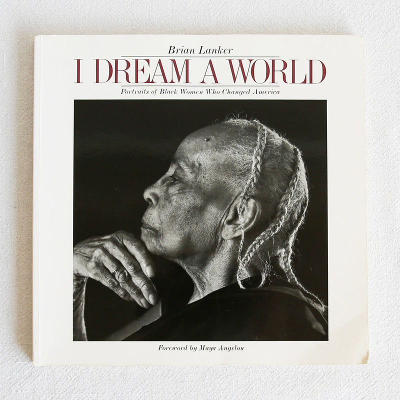 Vintage Book - I Dream A World "Portraits of Black Women who Changed America"